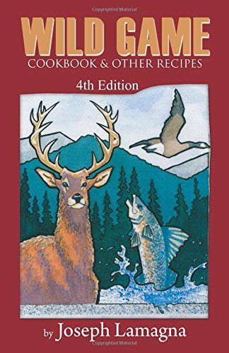 9780741463197: Wild Game Cookbook & Other Recipes