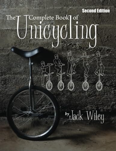 Beispielbild fr The Complete Book of Unicycling 2nd Edition zum Verkauf von BuchZeichen-Versandhandel