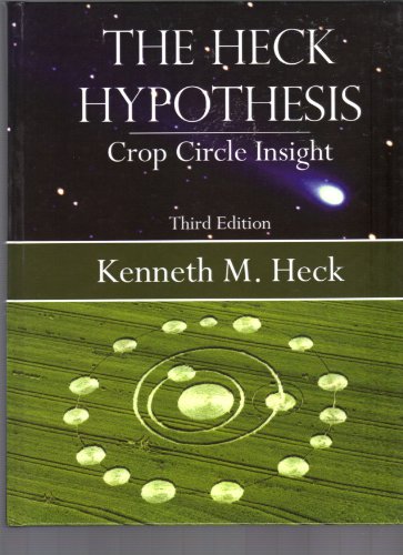 9780741466815: The Heck Hypothesis: Crop Circle Insight