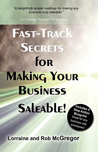 Stock image for Fast Track Secrets for Making Your Business Saleable for sale by The Book Bin
