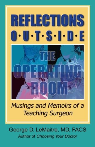 Stock image for Reflections Outside the Operating Room for sale by ThriftBooks-Atlanta