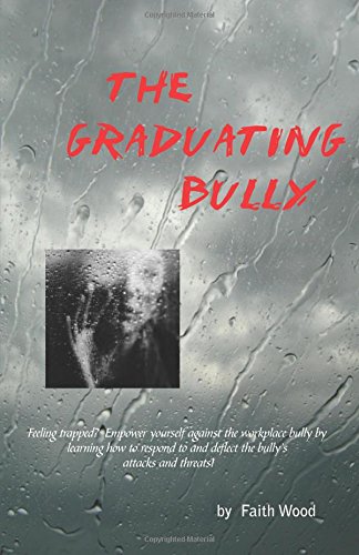 9780741472021: The Graduating Bully