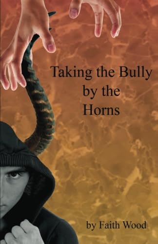 Beispielbild fr Taking the Bully By The Horns zum Verkauf von Revaluation Books