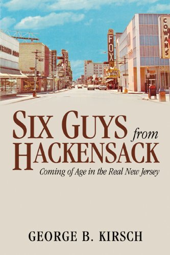 9780741472427: Six Guys from Hackensack: Coming of Age in the Real New Jersey