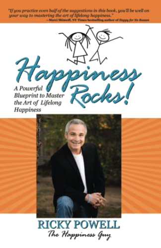 Imagen de archivo de Happiness Rocks : A Powerful Blueprint to Master the Art of Lifelong Happiness a la venta por Better World Books