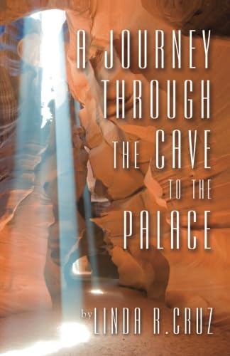 Imagen de archivo de A Journey Through the Cave to the Palace a la venta por Revaluation Books