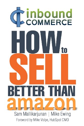 Stock image for Inbound Commerce - How to Sell Better than Amazon for sale by HPB Inc.