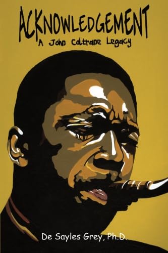 Beispielbild fr Acknowledgement: A John Coltrane Legacy zum Verkauf von Gardner's Used Books, Inc.