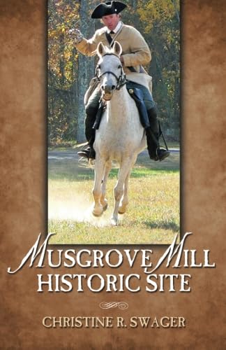 9780741483447: Musgrove Mill Historic Site