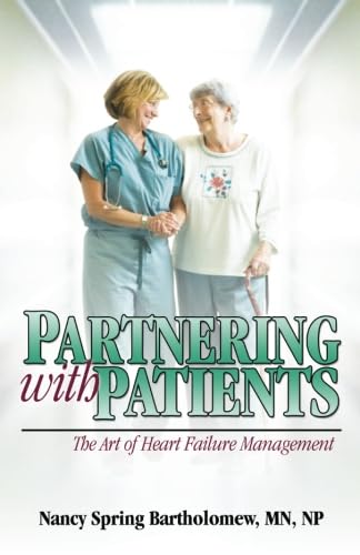 Stock image for Partnering With Patients: The Art of Heart Failure Management for sale by Half Price Books Inc.
