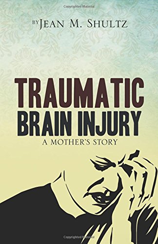 Beispielbild fr Traumatic Brain Injury: A Mother's Story zum Verkauf von Revaluation Books