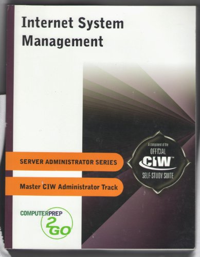 Beispielbild fr Internet Sytem Management (Server Administrator Series(Master CIW Administrator Track)) zum Verkauf von -OnTimeBooks-