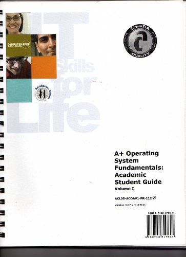 A+ Operating System Fundamentals: Academic Student Guide, Volume 1 (9780742317604) by Unknown Author