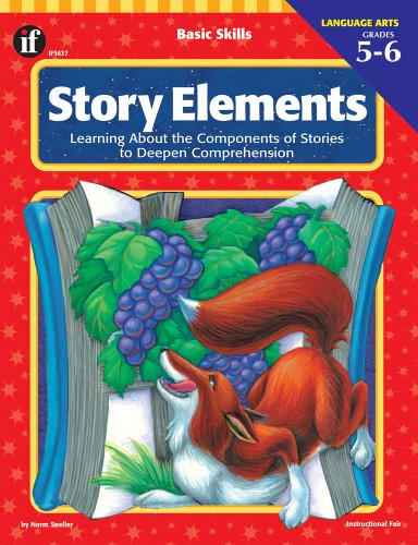 Imagen de archivo de Basic Skills Story Elements, Grades 5 to 6: Learning About the Components of Stories to Deepen Comprehension a la venta por Wonder Book