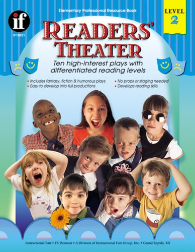 Readers' Theater, Level 2, Grades 2 - 7 (9780742401662) by Sishton, Elaine; Yates, Irene; Farley, Jacqueline; Beere, Peter