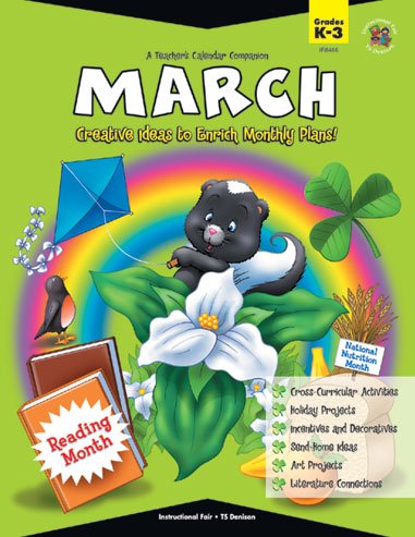 9780742401907: A Teacher's Calendar Companion, March: Creative Ideas to Enrich Monthly Plans!