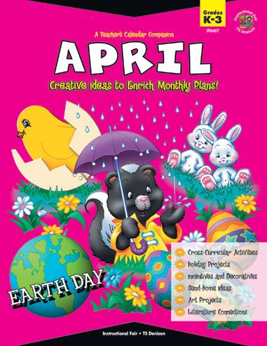 9780742401914: A Teacher's Calendar Companion, April: Creative Ideas to Enrich Monthly Plans!