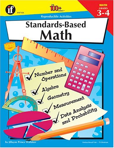 The 100+ Series Standards-Based Math, Grades 3-4 (9780742402157) by Prince Wallaker, Jillayne