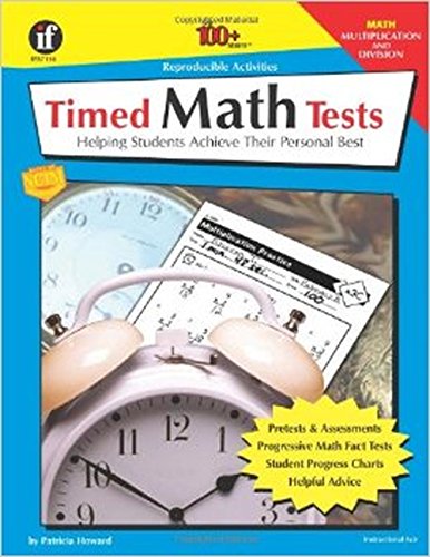 Beispielbild fr Timed Math Tests: Helping Students Achieve Their Personal Best - Multiplication and Division (The 100+ Series) zum Verkauf von SecondSale
