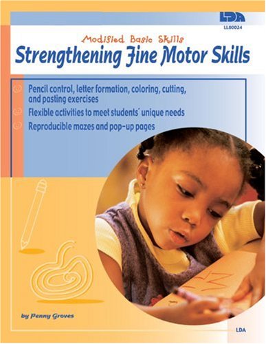 Stock image for Strengthening Fine Motor Skills (Modified Basic Skills) for sale by Ergodebooks