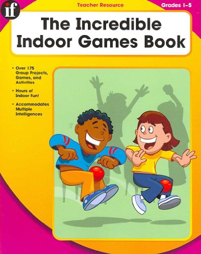 Imagen de archivo de The Incredible Indoor Games Book, Grades 1-5 a la venta por SecondSale