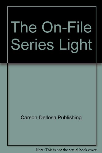 The On-File Series Light (9780742429215) by Carson-Dellosa Publishing