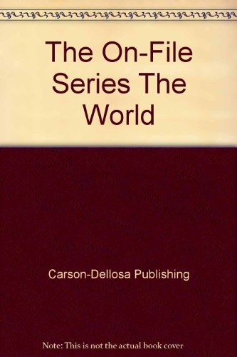 The On-File Series The World (9780742429260) by Carson-Dellosa Publishing