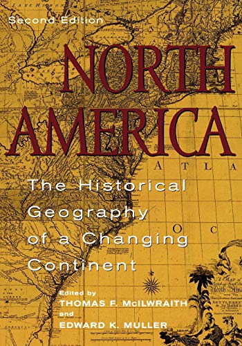 Imagen de archivo de North America: The Historical Geography of a Changing Continent a la venta por ThriftBooks-Dallas