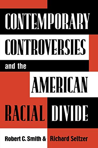 Stock image for Contemporary Controversies and the American Racial Divide for sale by Weller Book Works, A.B.A.A.