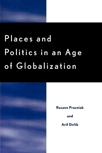 Stock image for Places and Politics in an Age of Globalization for sale by HPB-Red