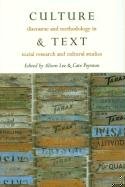 9780742500594: Culture & Text: Discourse and Methodology in Social Research and Cultural Studies