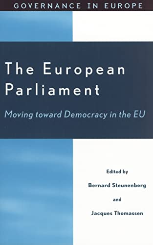 Beispielbild fr The European Parliament Moving Toward Democracy In The EU zum Verkauf von Cambridge Rare Books