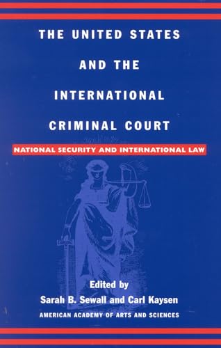 9780742501355: The United States and the International Criminal Court: National Security and International Law