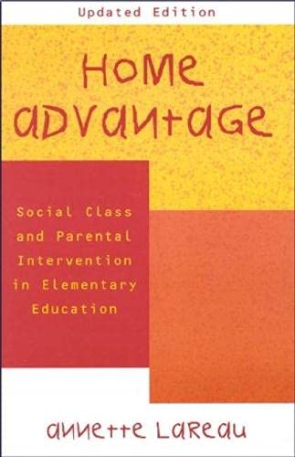 Imagen de archivo de Home Advantage: Social Class and Parental Intervention in Elementary Education a la venta por HPB Inc.