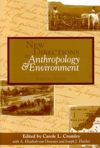 9780742502642: New Directions in Anthropology and Environment: Intersections