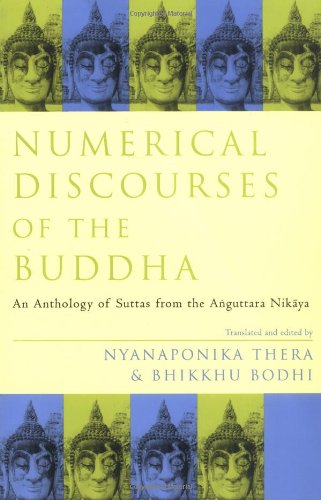 Beispielbild fr Numerical Discourses of the Buddha; Anguttara Nikaya. zum Verkauf von Bucks County Bookshop IOBA