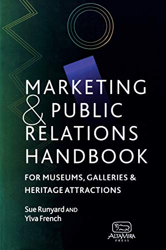 Stock image for Marketing and Public Relations Handbook for Museums, Galleries, and Heritage Attractions for sale by Chiron Media