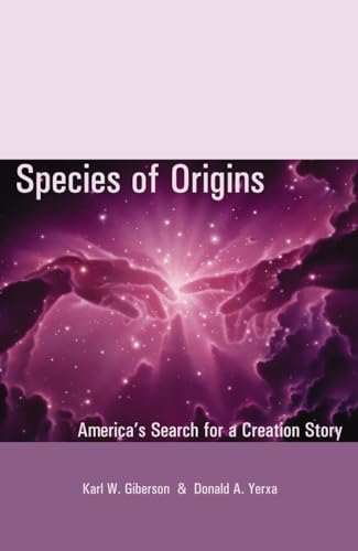 Imagen de archivo de Species of Origins: America's Search for a Creation Story (American Intellectual Culture) a la venta por BooksRun