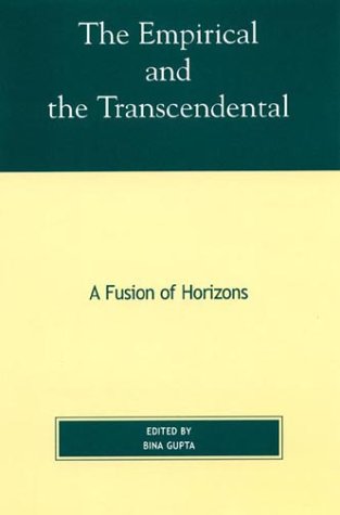 Beispielbild fr The Empirical and the Transcendental: A Fusion of Horizons zum Verkauf von Bookmarc's