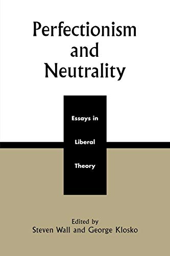 Stock image for Perfectionism And Neutrality: Essays In Liberal Theory for sale by Basi6 International