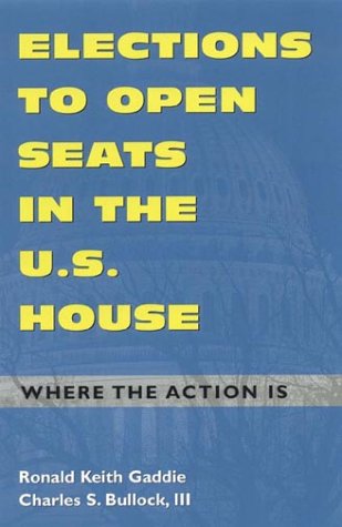 Stock image for Elections to Open Seats in the U. S. House : Where the Action Is for sale by Better World Books