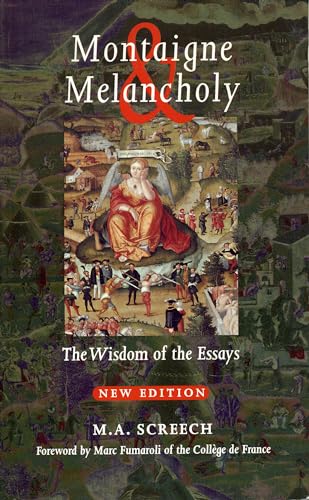 9780742508637: Montaigne & Melancholy: The Wisdom of the Essays