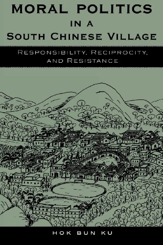 9780742509283: Moral Politics in a South Chinese Village: Responsibility, Reciprocity, and Resistance (Asian Voices)