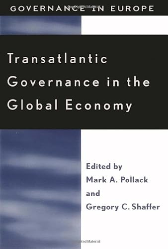 9780742509313: Transatlantic Governance in the Global Economy