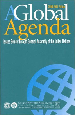 Stock image for A Global Agenda: Issues Before the 55th General Assembly of the United Nations for sale by Revaluation Books