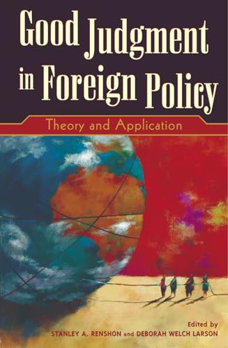 Beispielbild fr Good Judgment in Foreign Policy: Theory and Application zum Verkauf von Goodbookscafe