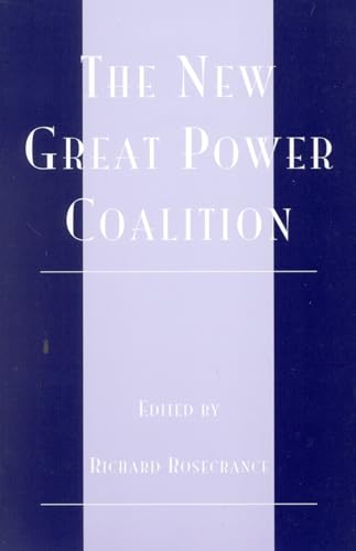 Imagen de archivo de THE NEW GREAT POWER COALITION a la venta por Zane W. Gray, BOOKSELLERS