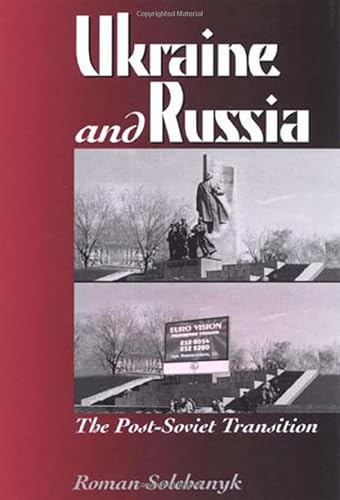 9780742510173: Ukraine and Russia: The Post-Soviet Transition