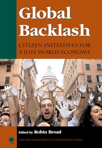 Stock image for Global Backlash: Citizen Initiatives for a Just World Economy (New Millennium Books in International Studies) for sale by SGS Trading Inc