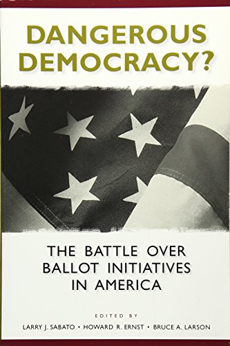 Stock image for Dangerous Democracy?: The Battle Over Ballot Initiatives in America for sale by ThriftBooks-Dallas